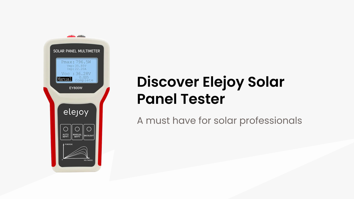 Discover the Elejoy Solar Panel Tester: A Must-Have for Solar Professi ...
